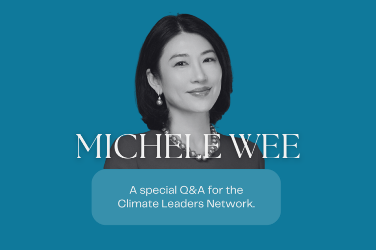 The Climate Leaders Network presents: a Q&A with Michele Wee