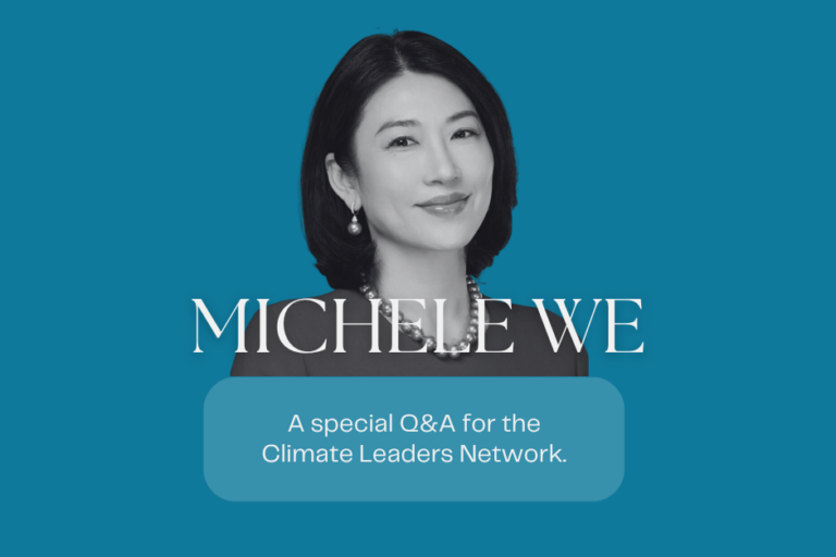 The Climate Leaders Network presents: a Q&A with Michele Wee